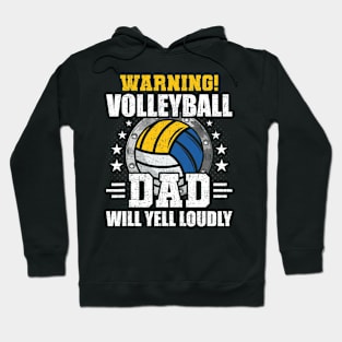 Warning, Volleyball Dad Will Yell Loudly Coach Player Hoodie